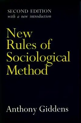 Neue Regeln der soziologischen Methode: Zweite Auflage - New Rules of Sociological Method: Second Edition