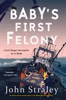 Baby's erstes Verbrechen - Baby's First Felony