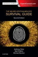 Der Neuro-Ophthalmologie-Überlebensführer - The Neuro-Ophthalmology Survival Guide
