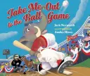 Nimm mich mit zum Ballspiel - Take Me Out to the Ball Game