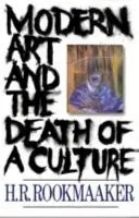 Moderne Kunst und der Tod einer Kultur - Modern Art and the Death of a Culture
