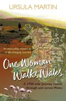 Eine Frau wandert durch Wales - One Woman Walks Wales