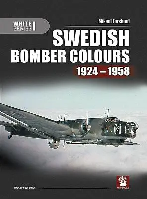 Schwedische Bomberfarben 1924-1958 - Swedish Bomber Colours 1924-1958