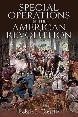 Sondereinsätze in der Amerikanischen Revolution - Special Operations in the American Revolution
