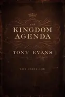 Die Königreichsagenda: Leben unter Gott - The Kingdom Agenda: Life Under God