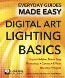 Grundlagen der Beleuchtung in der digitalen Kunst - Expertenrat, leicht gemacht - Digital Art Lighting Basics - Expert Advice, Made Easy