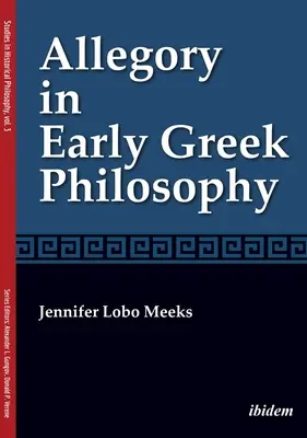 Allegorie in der frühen griechischen Philosophie - Allegory in Early Greek Philosophy