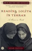 Lolita in Teheran lesen: Ein Memoir in Büchern - Reading Lolita in Tehran: A Memoir in Books