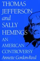 Thomas Jefferson und Sally Hemings: Eine amerikanische Kontroverse - Thomas Jefferson and Sally Hemings: An American Controversy