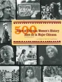 500 Jahre Geschichte der Chicana-Frauen/500 Aos de la Mujer Chicana - 500 Years of Chicana Women's History/500 Aos de la Mujer Chicana