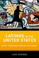 Latinos in den Vereinigten Staaten: Was jeder wissen muss - Latinos in the United States: What Everyone Needs to Know