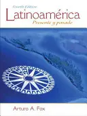 Latinoamrica: Gegenwart und Vergangenheit - Latinoamrica: Presente Y Pasado