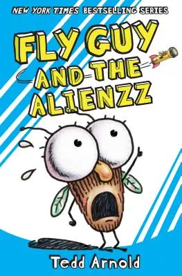 Fliegengesicht und die Alienzz (Fliegengesicht #18), 18 - Fly Guy and the Alienzz (Fly Guy #18), 18