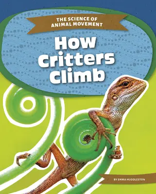 Wie Viecher klettern - How Critters Climb