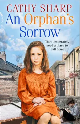 Der Kummer eines Waisenkindes (Button Street Orphans) - An Orphan's Sorrow (Button Street Orphans)
