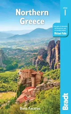 Nordgriechenland: Einschließlich Thessaloniki, Makedonien, Pelion, Olymp, Chalkidiki, Meteora und die Sporaden - Northern Greece: Including Thessaloniki, Macedonia, Pelion, Mount Olympus, Chalkidiki, Meteora and the Sporades