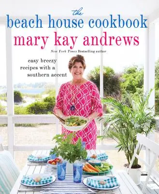 Das Strandhaus-Kochbuch - The Beach House Cookbook