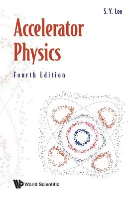 Beschleunigerphysik (Vierte Auflage) - Accelerator Physics (Fourth Edition)