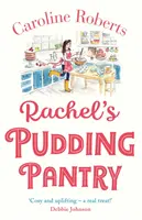 Rachels Pudding-Vorratskammer - Rachel's Pudding Pantry