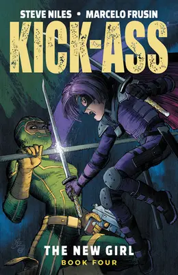 Kick-Ass: Das neue Mädchen, Band 4 - Kick-Ass: The New Girl, Volume 4