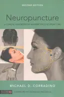Neuropuncture: Ein klinisches Handbuch der neurowissenschaftlichen Akupunktur, zweite Auflage - Neuropuncture: A Clinical Handbook of Neuroscience Acupuncture, Second Edition