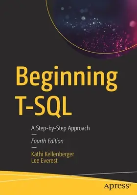 Einstieg in T-SQL: Ein Schritt-für-Schritt-Ansatz - Beginning T-SQL: A Step-By-Step Approach