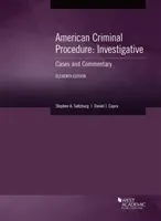 Amerikanisches Strafverfahren, Ermittlungsverfahren - Fälle und Kommentar - American Criminal Procedure, Investigative - Cases and Commentary