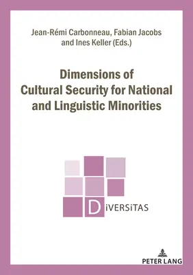 Dimensionen der kulturellen Sicherheit für nationale und sprachliche Minderheiten - Dimensions of Cultural Security for National and Linguistic Minorities