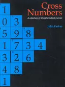 Kreuzzahlen: Eine Sammlung von 32 mathematischen Blackline-Rätseln - Cross Numbers: A Collection of 32 Blackline Mathematical Puzzles