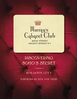 Murray's Cabaret Club: Die Entdeckung des Geheimnisses von Soho - Murray's Cabaret Club: Discovering Soho's Secret