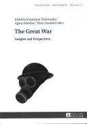 Der Große Krieg: Einblicke und Perspektiven - The Great War: Insights and Perspectives