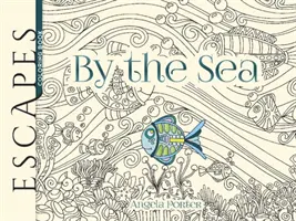 Escapes by the Sea Malbuch - Escapes by the Sea Coloring Book