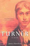 Turner - Ein Leben - Turner - A Life