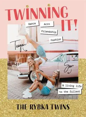 Twinning It: Tanz, Acro, Youtube und das Leben in vollen Zügen genießen - Twinning It: Dance, Acro, Youtube & Living Life to the Fullest