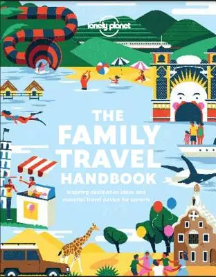 Das Reisehandbuch für Familien - The Family Travel Handbook