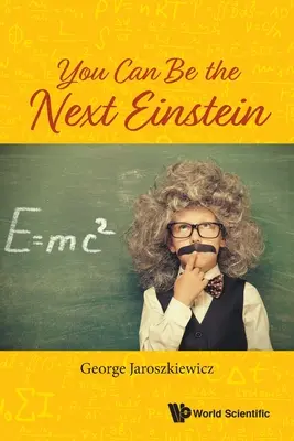 Du kannst der nächste Einstein sein - You Can Be the Next Einstein