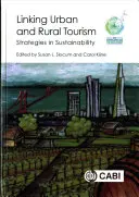 Verknüpfung von städtischem und ländlichem Tourismus: Strategien der Nachhaltigkeit - Linking Urban and Rural Tourism: Strategies in Sustainability