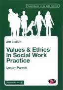 Werte und Ethik in der Praxis der Sozialarbeit - Values and Ethics in Social Work Practice