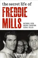 Das geheime Leben von Freddie Mills - Secret Life of Freddie Mills