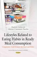 Lebensstile im Zusammenhang mit Essgewohnheiten beim Verzehr von Fertiggerichten - Vergleichende Studie zwischen Sao Paulo und Rom - Lifestyles Related to Eating Habits in Ready Meal Consumption - Comparative Study between Sao Paulo & Rome