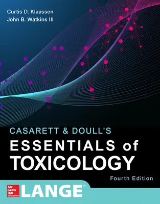 Casarett & Doull's Essentials of Toxicology, Vierte Auflage - Casarett & Doull's Essentials of Toxicology, Fourth Edition