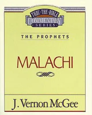 Durch die Bibel Band 33: Die Propheten (Maleachi), 33 - Thru the Bible Vol. 33: The Prophets (Malachi), 33