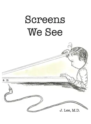 Bildschirme, die wir sehen - Screens We See