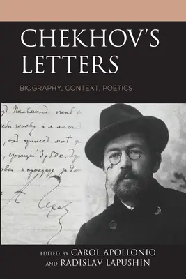 Tschechow's Briefe: Biographie, Kontext, Poetik - Chekhov's Letters: Biography, Context, Poetics