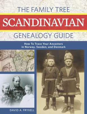 Der Stammbaum - Leitfaden zur skandinavischen Genealogie: Wie Sie Ihre Vorfahren in Dänemark, Schweden und Norwegen zurückverfolgen können - The Family Tree Scandinavian Genealogy Guide: How to Trace Your Ancestors in Denmark, Sweden, and Norway