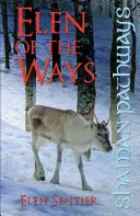 Schamanische Pfade - Elen der Wege: Britischer Schamanismus - Den Hirschruten folgen - Shaman Pathways - Elen of the Ways: British Shamanism - Following the Deer Trods