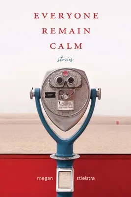 Bleibt alle ruhig: Geschichten - Everyone Remain Calm: Stories