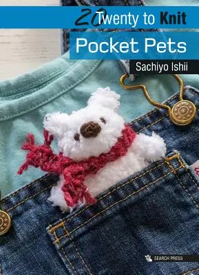 20 zum Stricken: Taschentiere - 20 to Knit: Pocket Pets