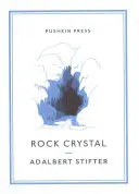 Bergkristall (Stifter Adalbert (Autor)) - Rock Crystal (Stifter Adalbert (Author))
