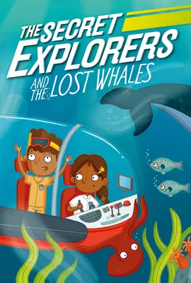 Die geheimen Entdecker und die verlorenen Wale - The Secret Explorers and the Lost Whales